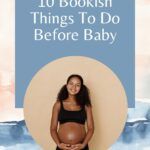 pinterest image for bookish things to do before baby