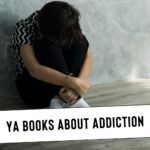 YA Books Dealing With Addiction - 75