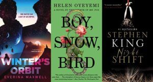 collage of three book covers: Winter's Orbit; Boy, Snow, Bird; and Night Shift