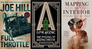 collage of three book covers: Full Throttle; A is for Arsenic; and Mapping the Interior