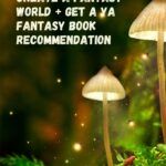 Create a Fantasy World and Get Your Next New YA Fantasy Recommendation - 6