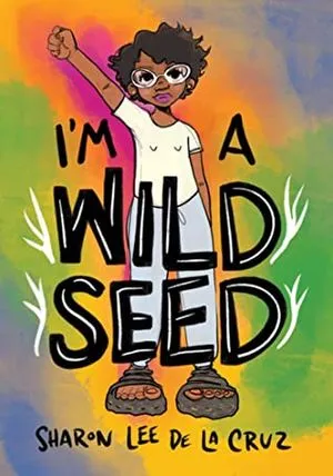 Cover of I'm A Wild Seed by Sharon Lee De L Cruz