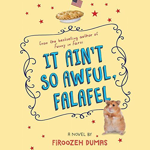 audiobook cover of It Ain't So Awful, Falafel by Firoozeh Dumason   