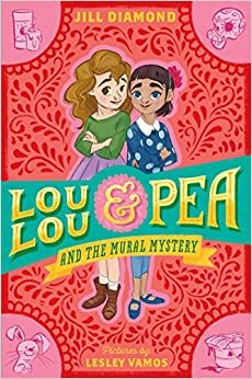 Lou Lou and Pea and the Mural Mystery book cover
