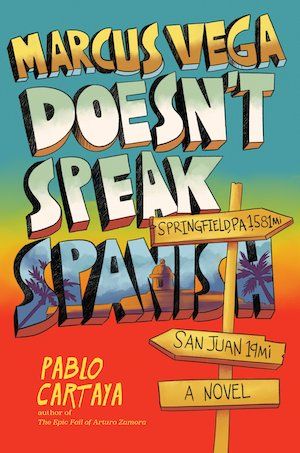 Marcus Vega Doesn't Speak Spanish by Pablo Cartaya book cover