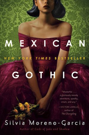 Mexican Gothic by Silvia Moreno Garcia Book Cover