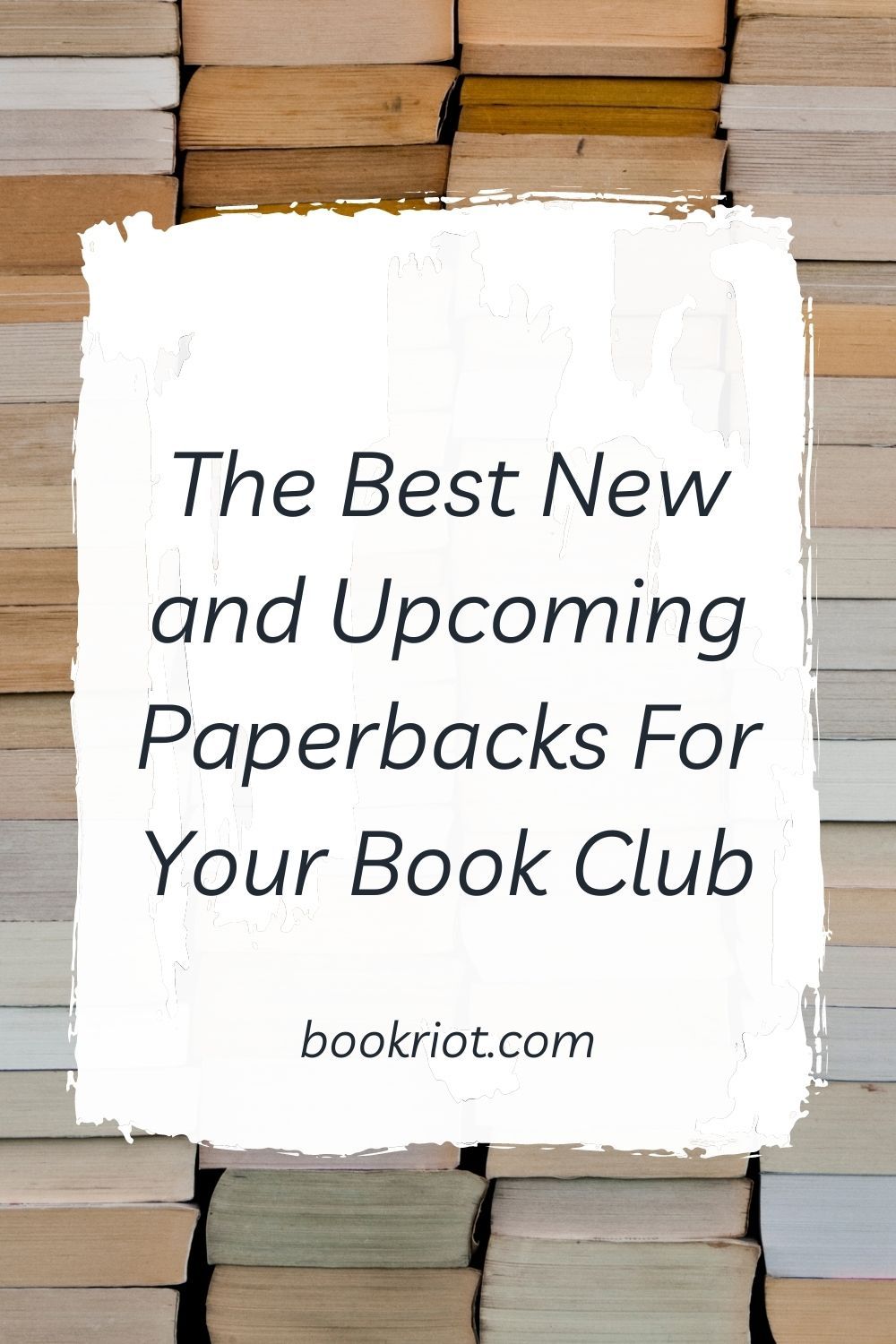 The Best New and Paperbacks for Your Book Club
