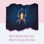 Bite Sized Horror  Short Scary Stories Sure to Terrify You - 37