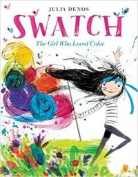 cover of Swatch: The Girl Who Loved Color