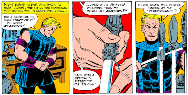 Three panels from Tales of Suspense #57. Hawkeye dons a medieval-inspired costume and examines his arrows.
Narration Box: Night turns to day, and back to night again, and still the fanatical man works with a desperate zeal...
Hawkeye: But a costume is only part of it! I'll need weapons! ...And what better weapons than my infallible arrows?!! Each with a specially-fitted tip of its own! Never again will people snear at my "performance"!