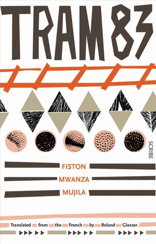 Tram 83 by Fiston Mwanza Mujila