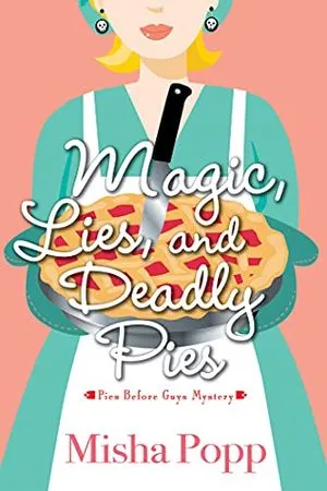 magic lies and deadly pies cover
