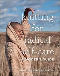 Knitting for Radical Self Care Cover