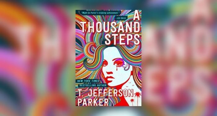 Book cover for A Thousand Steps by T. Jefferson Parker