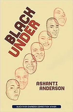 A graphic of the cover of Black Under by Ashanti Anderson