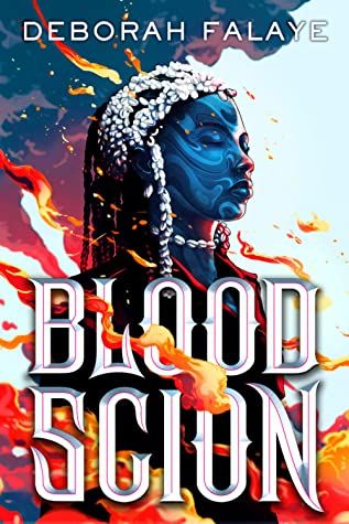 Cover of "Blood Scion" by Deborah Falaye