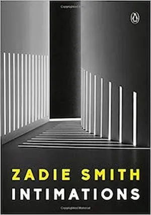 A graphic of the cover of Intimations by Zadie Smith