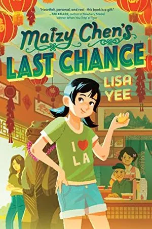 Cover of "Maizy Chen's Last Chance" by Lisa Yee