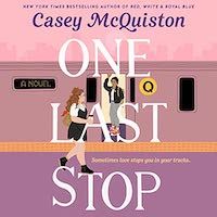 Un graphique de la couverture de One Last Stop de Casey McQuiston