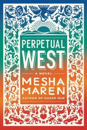 Perpetual West by Mesha Maren book cover