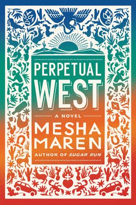 Perpetual West by Mesha Maren book cover