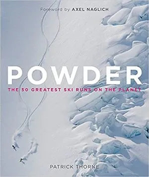 cover of Powder The Greatest Ski Runs on the Planet by Patrick Thorne, featuring large snowy slope with ski marks in the snow