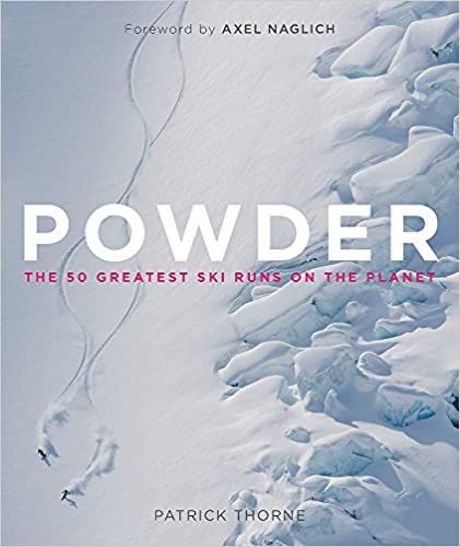 cover of Powder The Greatest Ski Runs on the Planet by Patrick Thorne, featuring large snowy slope with ski marks in the snow