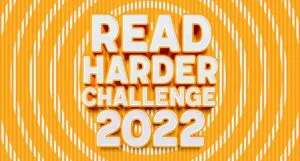 white text against a bright orange yell9w background announcing the Book Riot's 2022 Read Harder challenge