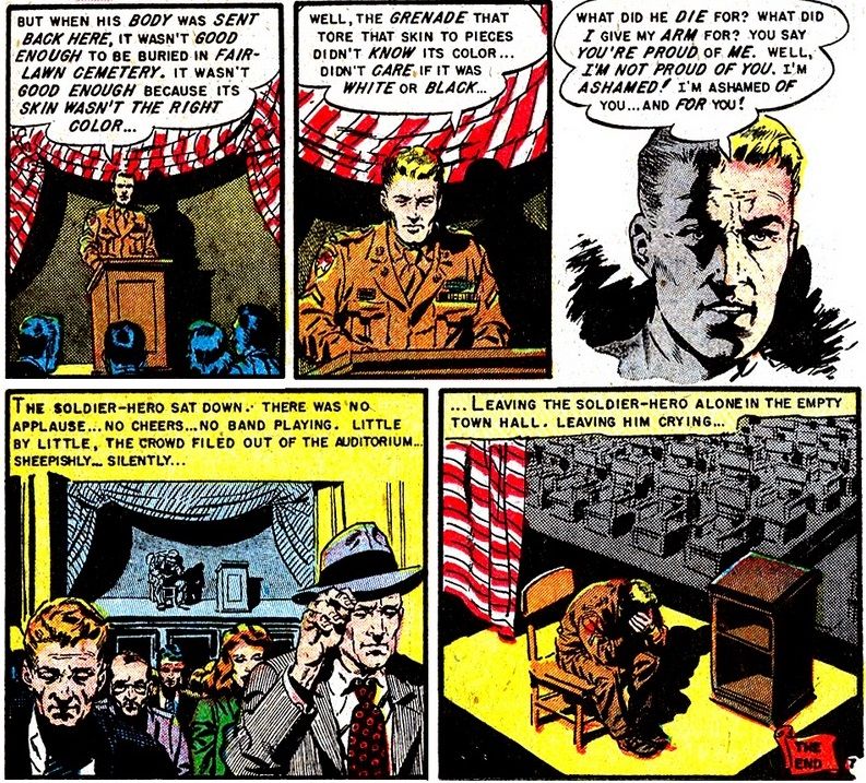 From Shock SuspenStories #11. A man in army uniform stands at a lectern, shaming his neighbors for their racism. The audience then walks out, leaving him crying on the stage.