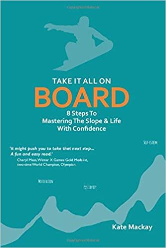 cover of Take It All On Board: 8 Steps To Mastering The Slope & Life With Confidence by Kate Mackay, teal cover with yellow outline of the light blue outline of a snowboarder in the air