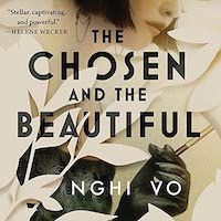 A graphic of the cover of The Chosen and the Beautiful by Nghi Vo