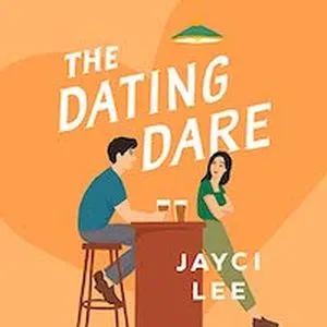 A graphic of the cover of The Dating Dare by Jayci Lee