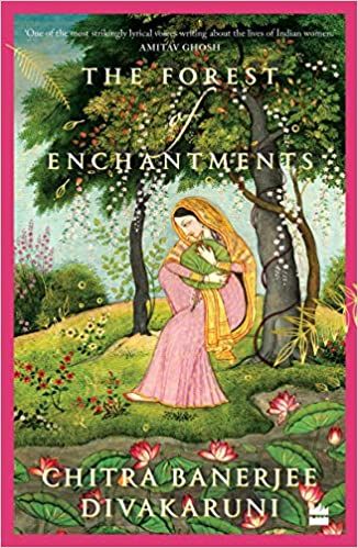 Book cover of the forest of enchantments by chitra banerjee divakaruni
