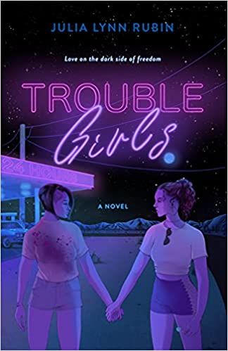 Cover of Trouble Girls by Julia Lynn Rubin