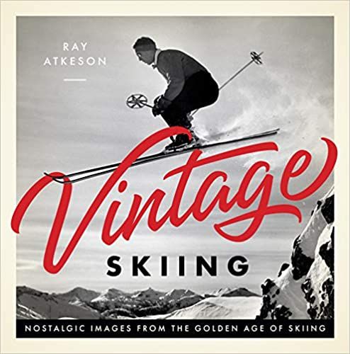 couverture de Vintage Skiing: Nostalgic Images from the Golden Age of Skiing de Ray Atkeson;  photo en noir et blanc d'un skieur à mi-saut des années 40 ou 50