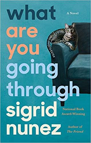 Cover What are you going through Sigrid Nunez