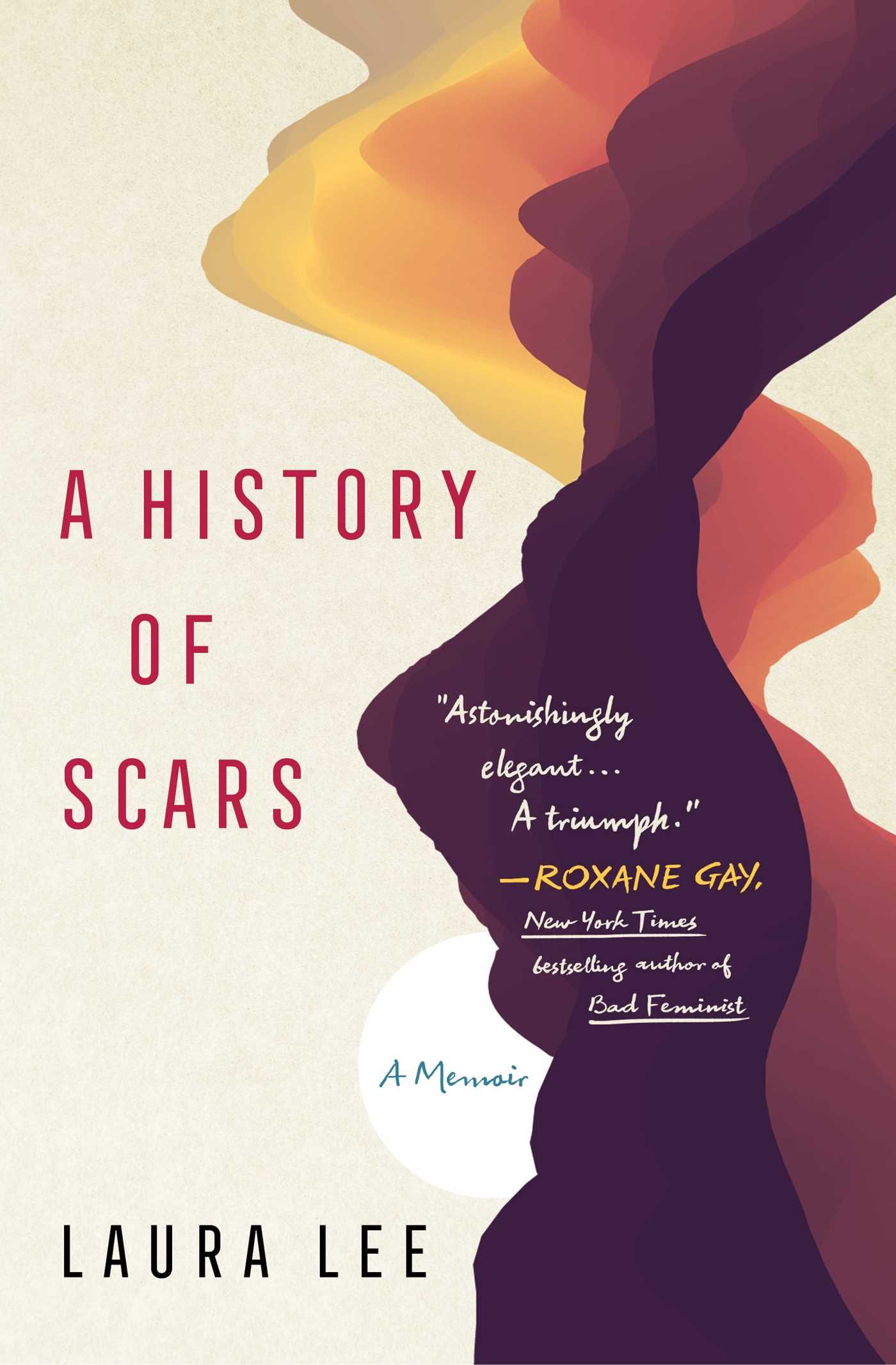 A History of Scars by Laura Lee