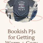 Bookish PJs For a Warm and Cozy Holiday Season - 4