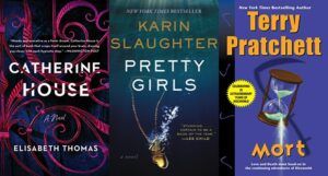 collage of three covers: Catherine House; Pretty Girls; and Mort