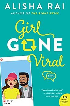 cover of Girl Gone Viral by Alisha Rai