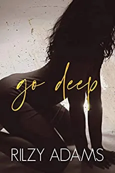 Cover of Go Deep by Rilzy Adams