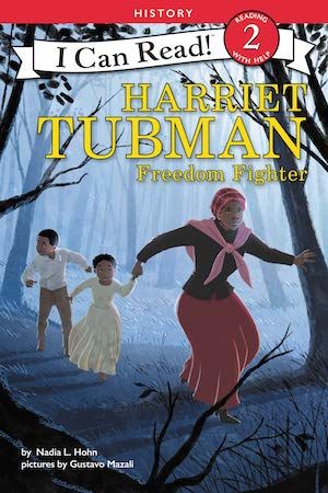 Harriet Tubman: Freedom Fighter by Nadia Hohn book cover