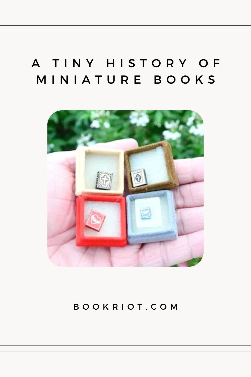 A Tiny History Of Miniature Books a-tiny-history-of-miniature-books