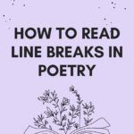 How to Read Line Breaks in Poetry - 69