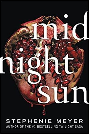 cover of Midnight Sun by Stephenie Meyer; image of a halved pomegranate
