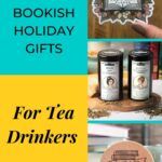 10 Amazing Holiday Gifts for Bookish Tea Drinkers - 59