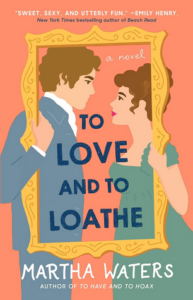 To Love and to Loathe