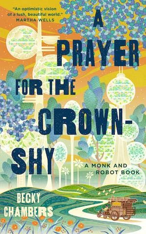 cover image of A Prayer for the Crown-Shy by Becky Chambers