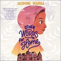 A graphic of the cover of Other Words for Home by Jasmine Warga