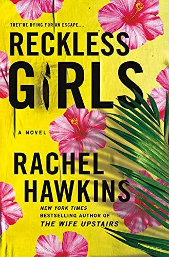 cover of Reckless Girls by Rachel Hawkins